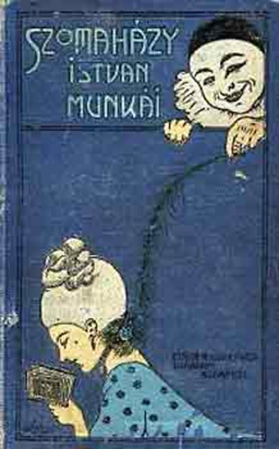 Szomahzy Istvn - A mltsgos asszony