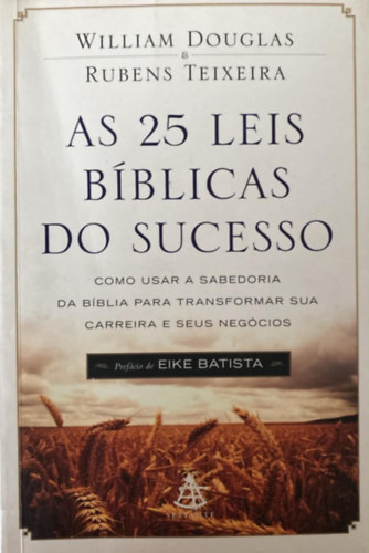 William Douglas, Rubens Teixeira - As 25 leis bíblicas do sucesso