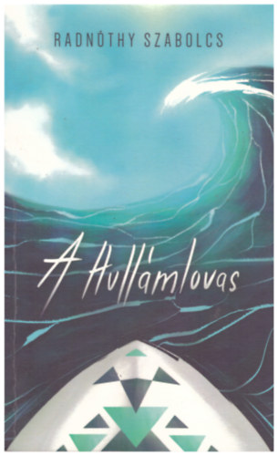 Radnthy Szabolcs - A hullmlovas