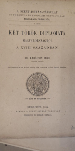 Dr. Karácson Imre - Két török diplomata magyarországról