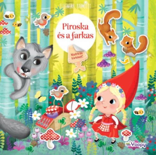 Piroska �s a farkas - Matric�s t�rt�net!