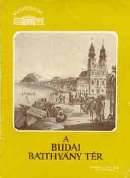 Zakaris G. Sndor - A budai Batthyny tr (memlkeink)