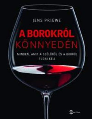 Jens Priewe - A borokrl knnyedn