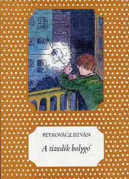 Petrovácz István - A tizedik bolygó