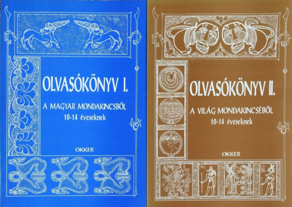 Frank va (szerk.), Gelniczky Gyrgy (szerk.), Uhrman Ivn (szerk.) - Olvasknyv I. - A magyar mondakincsbl 10-14 veseknek + Olvasknyv II. - A vilg mondakincsbl 10-14 veseknek
