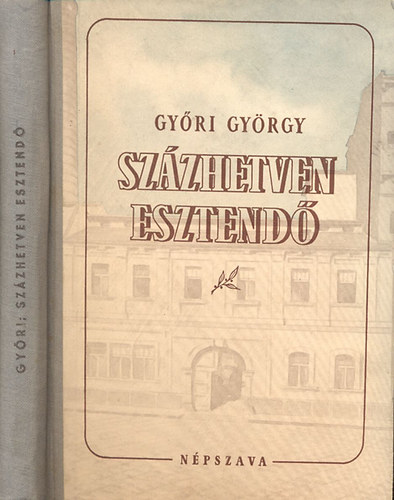 Gy�ri Gy�rgy - Sz�zhetven esztend� (A Goldberger Textilnyom� �s Kik�sz�t� V�llalat �s a Kelenf�ldi Textilkombin�t t�rt�nete)