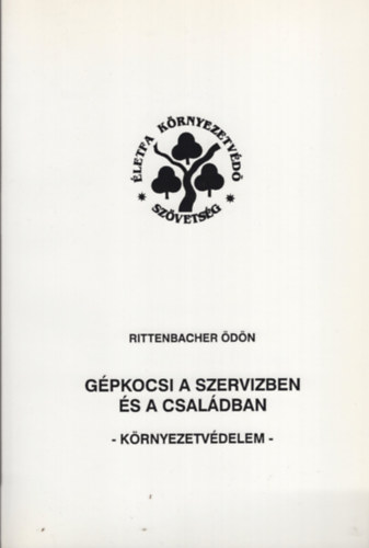 Rittenbacher dn - Gpkocsi a szervizben s a csaldban