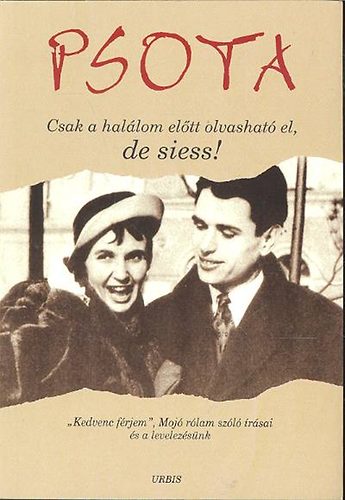 Psota Irén - Csak a halálom előtt olvasható el, de siess!