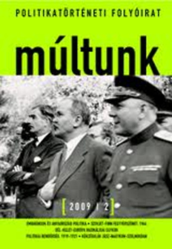Egry Gbor (fszerk.) - Mltunk - Politikatrtneti folyirat 2009/2