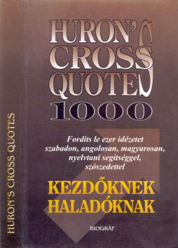 Salamon Gbor (sszelltotta) - Huron's CrossQuotes 1000 - Kezdknek, haladknak