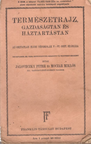 Jaloveczky Pter, Mczr Mikls - Termszetrajz, gazdasgtan s hztartstan az osztatlan elemi npiskolk V-VI. oszt. szmra