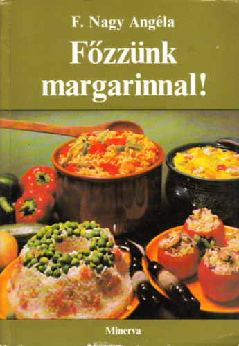 F. Nagy Angla - Fzznk margarinnal!