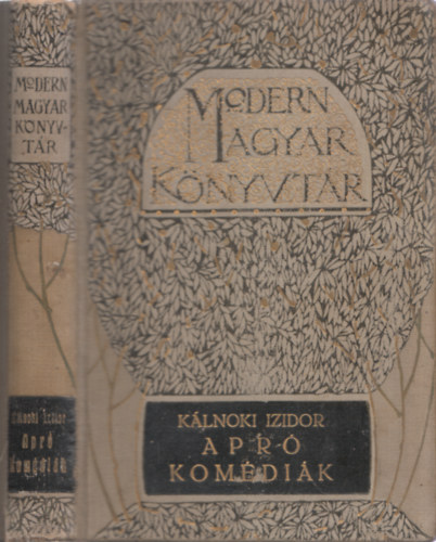 Kálnoki Izidor - Apró komédiák