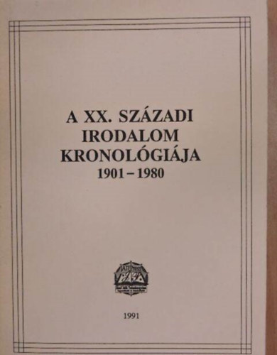 Vajda Gy�rgy Mih�ly - A XX. sz�zadi irodalom kronol�gi�ja 1901-1980