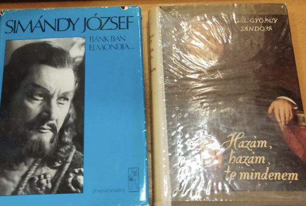 Simndy Jzsef, Gl Gyrgy Sndor - Bnk bn elmondja (Krniks: Dalos Lszl) + Hazm, hazm, te mindenem (Erkel Ferenc letregnye)(2 ktet)