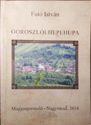 Fut Istvn - Goroszli hepehupa