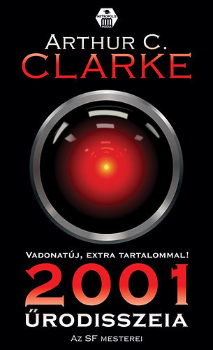 Arthur C. Clarke - 2001. �rodisszeia