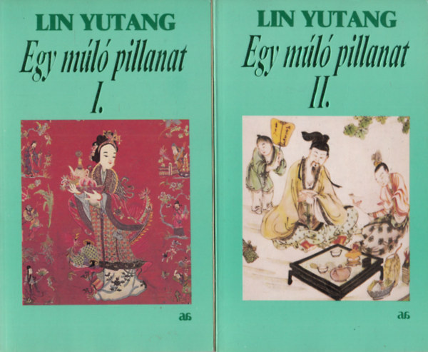 Lin Yu Tang - Egy múló pillanat 1-2. (???? I-II.)