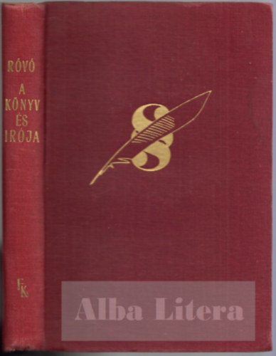 Rv Aladr - A knyv s rja- Az irodalom mhelytitkai (dediklt)