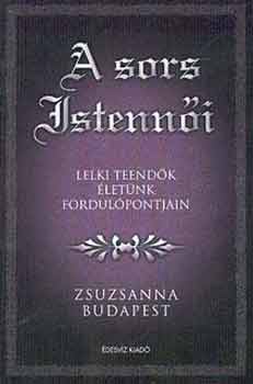 Zsuzsanna Budapest - A sors istenni