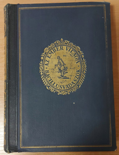 Paul De Kruif - Bacillusvadszok