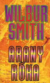 Wilbur Smith - Arany róka