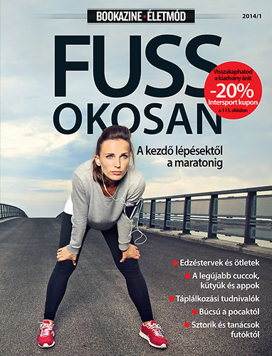 Bookazine letmd 2014/1 - Fuss okosan - A kezd lpsektl a maratonig