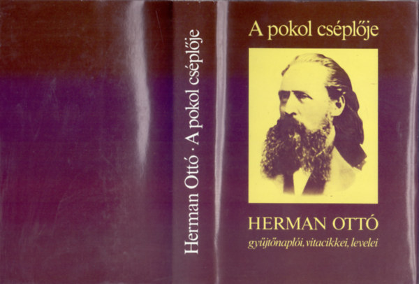 Herman Ott, Szerkesztette: Erddy Gbor - A pokol csplje - Hermann Ott gyjtnapli, vitacikkei, levelei