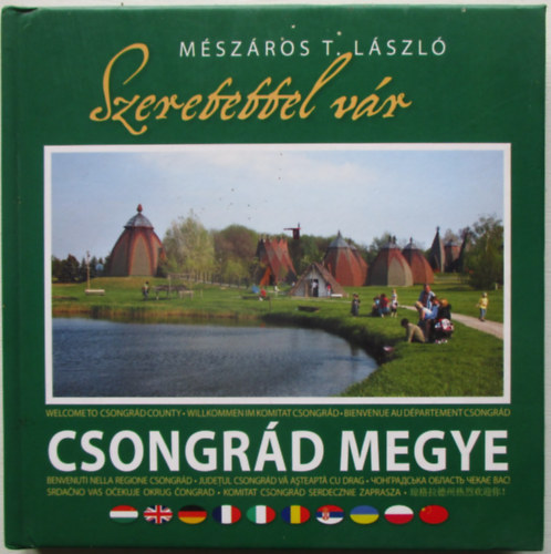 Mészáros T. László - Szeretettel vár Csongrád megye