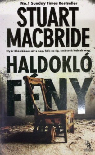 Stuart MacBride - Haldokló fény