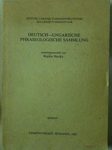Regina (szerk.) Hessky - Deutsch-Ungarische Phraseologische Sammlung