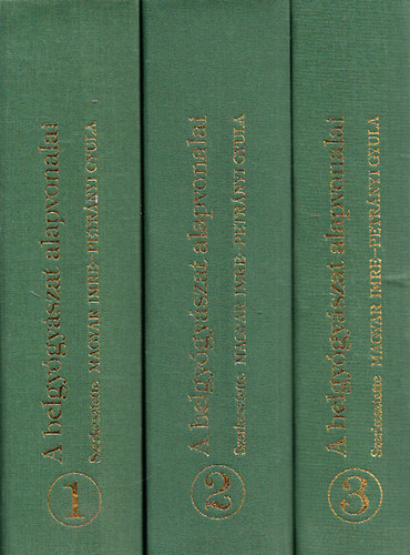 Magyar Imre; Petr�nyi Gyula - A belgy�gy�szat alapvonalai I-III. (Tizenegyedik, �tdologozott kiad�s)