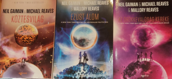 Neil Gaiman, Michael Reaves, Mallory Reaves - Kztesvilg trilgia: Kztesvilg + Ezst lom + Az rkkvalsg kereke