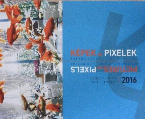 Kpek s pixelek FOTMVSZET - S AZON TL/NEMZETI SZALON 2016