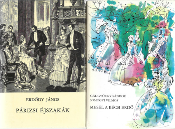 2 db knyv, Erddy Jnos: Prizsi jszakk, Gl Gyrgy Sndor - Somogyi Vilmos: Mesl a bcsi erd