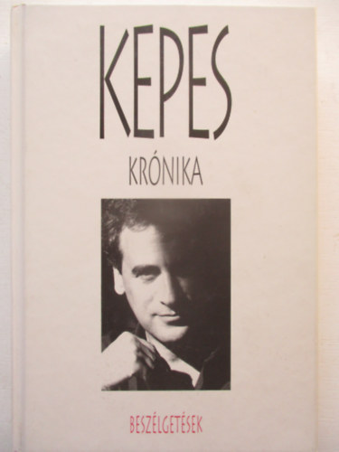 Kepes András - Kepes krónika - Beszélgetések