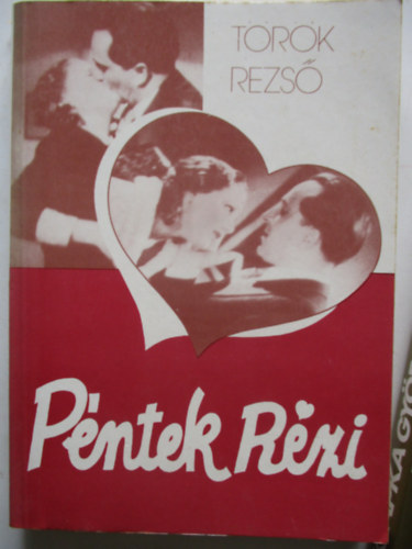 Török Rezső - Péntek Rézi
