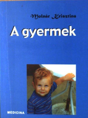 Molnr Krisztina - A gyermek