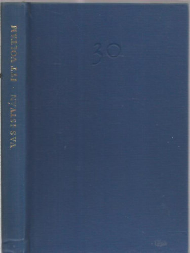 Vas Istv�n - Itt voltam