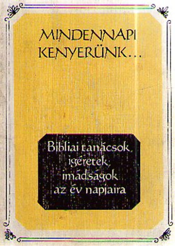 Czegldy Sndor (szerk.) - Mindennapi kenyernk