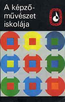 Solymár István (szerk.) - A képzőművészet iskolája II.