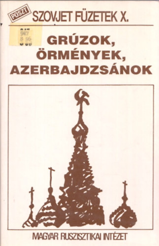 Gr�zok, �rm�nyek, Azerbajdzs�nok - Szovjet f�zetek X.