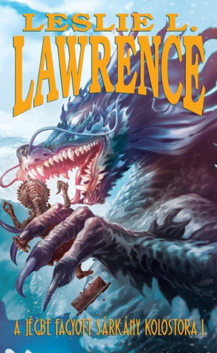 Leslie L. Lawrence - A jgbe fagyott srkny kolostora I