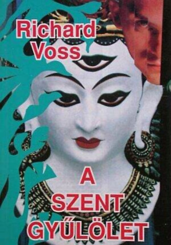 Richard Voss, Cs. Szab Mria (szerk.), Gyrgy Tams (ford.) - A szent gyllet (Der heilige Hass) - Gyrgy Tams fordtsban