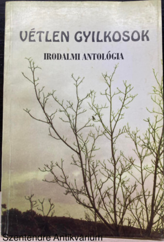 Cukor György - Vétlen gyilkosok - IRODALMI ANTOLÓGIA (Saját képpel)