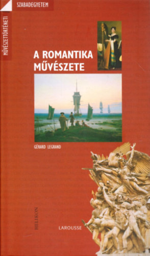 Grard Legrand - A romantika mvszete