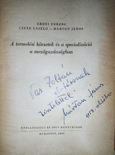 Erdei Ferenc; Csete L�szl�-M�rton J�nos - A termel�si k�rzetek �s a specializ�ci� a mez�gazdas�gban