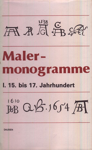 Malermonogramme I. (15. bis 17. Jahrhundert)