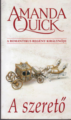 Amanda Quick - A szeret