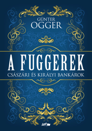 Günter Ogger - A Fuggerek